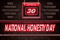 30 April, National Honesty Day, Neon Text Effect on Bricks Background