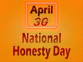 30 April, National Honesty Day, Text Effect on orange Background
