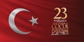 April 23 National Sovereignty and Children`s Day. Billboard, Poster, Social Media, Greeting Card template. Turkish: 23 Nisan Ulus Royalty Free Stock Photo