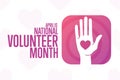 April is National Volunteer Month. Holiday concept. Template for background, banner, card, poster with text inscription