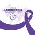 April is Sarcoidosis Awareness Month vector illustration