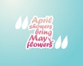 April showers bring May flowers quote