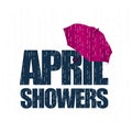 April Showers May Flowers Vector Template Design Illustration Royalty Free Stock Photo