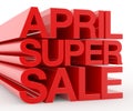 APRIL SUPER SALE red word on white background illustration 3D rendering