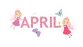 April text with cute fairy tale . Welcomme April and spring time Royalty Free Stock Photo