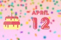 april 12th. Day 12 of month,Birthday greeting card with date of birth and birthday cake. spring month, day of the year concept