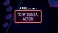 April 21, 1951 - Tony Danza, actor, brithday noen text effect on bricks background