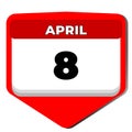 8 April vector icon calendar day. 8 date of April. Eighth day of April. 8th date number. 8 day calendar. Eight date