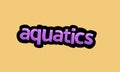 AQUATICS writing vector design on a yellow background