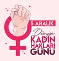 5 Aralik Kadin Haklari gunu. Translation: 5 December Womens Rights Day