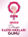 5 Aralik Kadin Haklari gunu. Translation: 5 December Womens Rights Day