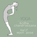Ardha chandrassana, half moon pose