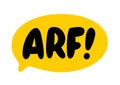 ARF text. Vector word arf dog sound. Speech bubble logo Vector illustration Barking. Dog bark sound woof