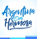 Argentina eres hermosa, Argentina you are beautiful spanish text