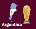 Argentina Map Flag With World Cup Trophy Final football Symbol Design Latin America