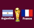 Argentina Vs France Flag Emblem With Trophy World Cup Final football Symbol Design Latin America And Europe