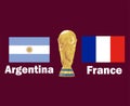 Argentina Vs France Flag Emblem With World Cup Trophy Final football Symbol Design Latin America And Europe