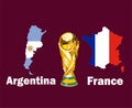 Argentina Vs France Map Flag With Trophy World Cup Final football Symbol Design Latin America And Europe