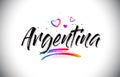 Argentina Welcome To Word Text with Love Hearts and Creative Handwritten Font Design Vector