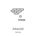 arkanoid icon vector from gaming collection. Thin line arkanoid outline icon vector illustration. Linear symbol for use on web and Royalty Free Stock Photo