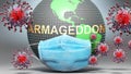 Armageddon and covid - Earth globe protected with a blue mask against attacking corona viruses to show the relation between