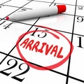 Arrival Word Circled Calendar Travel Anticipation Order Delivery