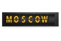 Arrivals departure board showing the destination city Moscow