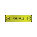 Arrivals signage.. Vector illustration decorative design