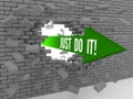 Arrow with phrase Just Do It breaking brick wall. Royalty Free Stock Photo