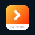 Arrow, Right, Forward, Direction Mobile App Button. Android and IOS Glyph Version