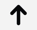 Up Arrow Black Icon. Forward Front Straight Ahead Symbol. Enter Entrance Road Sign. North Point Pointer Vector Graphic Clipart Royalty Free Stock Photo