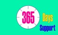 365 days support vector or illustrationArt & Illustration Royalty Free Stock Photo