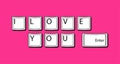 Typography I love you on the computer keyboard for greeting card