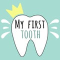 My first tooth vector illustration for baby and parents.