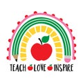 Teach Love Inspire - colorful typography design with red apple Royalty Free Stock Photo
