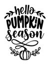 Hello Pumpkin spice Season - Hand drawn vector illustration