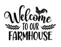 Welcome to our Farmhouse