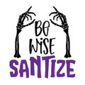 Be wise, Sanitize! Halloween 2021