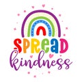 Spread Kindness - cute rainbow decoration