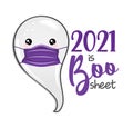 2021 is Boo Sheet or bullshit - Happy Halloween illustration. Handmade lettering print.