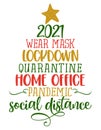 2021, wear mask, lockdown, quarantine, home office, pandemic, social distance Royalty Free Stock Photo