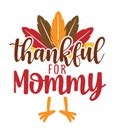 Thankful for Mommy - Baby clothes calligraphy label.