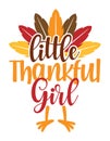 Little Thankful Girl - Baby clothes calligraphy label. Isolated on white background.