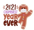 2021 - crumbiest year ever - with Xmas Gingerbread Man Royalty Free Stock Photo