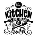 The kitchen is the heart of home - lovely Calligraphy phrase for Kitchen towels.