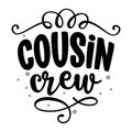 Cousin Crew - Christmas t shirt, lettering labels design. Cute badge Royalty Free Stock Photo