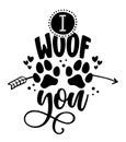 I Woof you I love you in dog language - words with dog footprint.