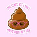 Love stinks, but I don`t. Happy Valentine`s Day