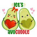 Let`s Avo Cuddle - Cute hand drawn avocado couple illustration kawaii style. Royalty Free Stock Photo