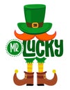 Mister Lucky - funny St Patrick`s Day design for posters, flyers, t-shirts, cards, invitations, stickers, banners, gift.